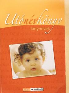 Utónévkönyv - lánynevek [antikvár]