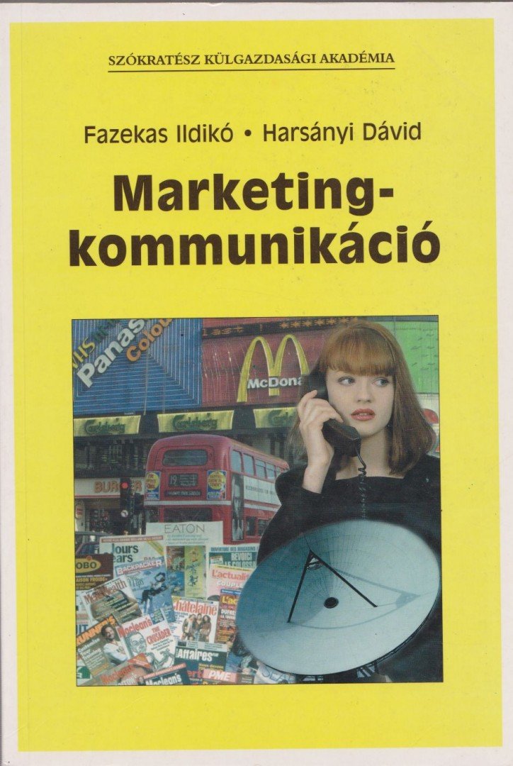 Fazekas Ildikó, Harsányi Dávid - Marketingkommunikáció [antikvár]