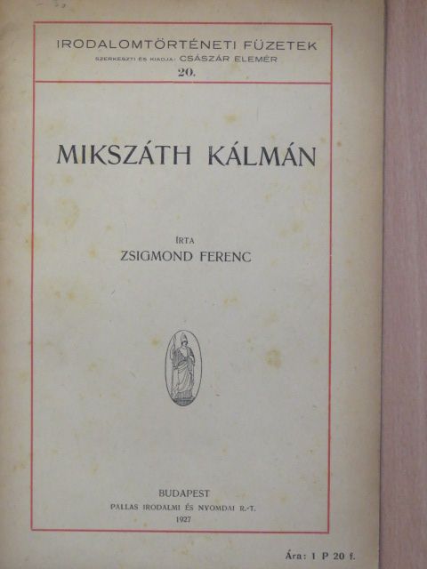 Zsigmond Ferenc - Mikszáth Kálmán [antikvár]
