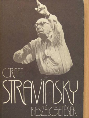Robert Craft - Beszélgetések [antikvár]