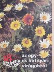Dr. Szántó Matild - 88 színes oldal az egy- és kétnyári virágokról [antikvár]