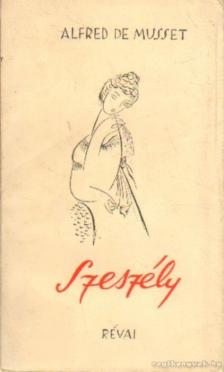 Musset, Alfred de - Szeszély [antikvár]