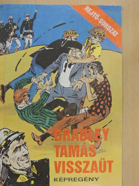 Cs. Horváth Tibor - Bradley Tamás visszaüt [antikvár]