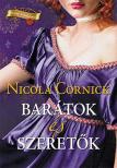 Nicola Cornick - Barátok és szeretők [antikvár]