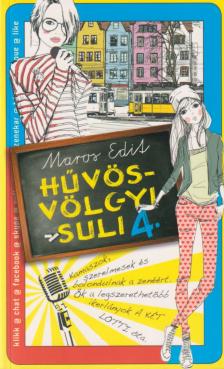 Maros Edit - Hűvösvölgyi suli 4. [antikvár]