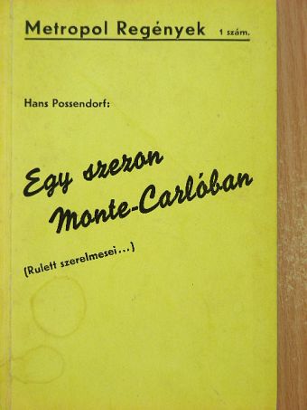 Hans Possendorf - Egy szezon Monte-Carlóban [antikvár]