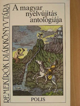 Balassa József - A magyar nyelvújítás antológiája [antikvár]