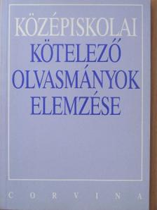 Kelecsényi László - Középiskolai kötelező olvasmányok elemzése [antikvár]
