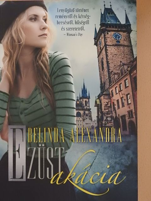 Belinda Alexandra - Ezüst akácia [antikvár]