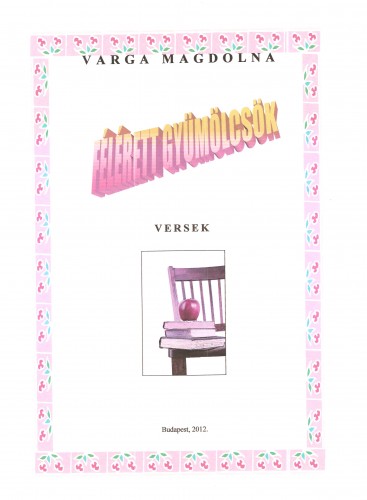 Magdolna Varga - Félédes gyümölcs [eKönyv: epub, mobi, pdf]