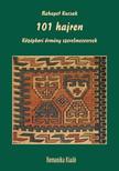 KUCSAK, NAHAPET - 101 hajren - Középkori örmény szerelmesversek