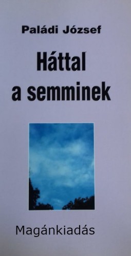 Paládi József - Háttal a semminek [eKönyv: epub, mobi]
