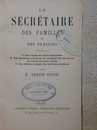 M. Armand Dunois - Le Secrétaire des Familles et des Pensions [antikvár]