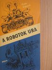 Cedo Vukovic - A robotok ura [antikvár]