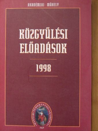 Ádám Éva - Közgyűlési előadások 1998 I. (töredék) [antikvár]