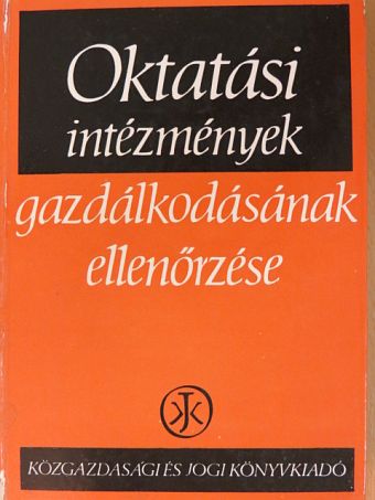 Baranyai Zoltán - Oktatási intézmények gazdálkodásának ellenőrzése [antikvár]