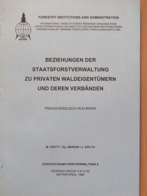 Franz Zaunbauer - Beziehungen der Staatsforstverwaltung zu privaten Waldeigentümern und deren verbänden [antikvár]