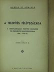 Dr. Kerék Mihály - A telepítés félévszázada [antikvár]