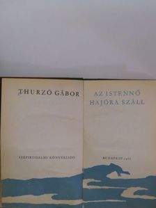 Thurzó Gábor - Az istennő hajóra száll [antikvár]