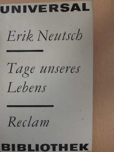 Erik Neutsch - Tage unseres Lebens [antikvár]