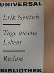 Erik Neutsch - Tage unseres Lebens [antikvár]