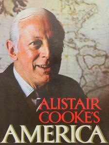 Alistair Cooke - Alistair Cooke's America [antikvár]