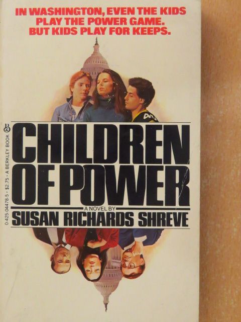 Susan Richards Shreve - Children of Power [antikvár]