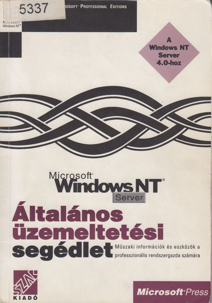 Microsoft Windows NT - Általános üzemeltetési segédlet [antikvár]