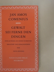 Jan Amos Comenius - Gewalt sei ferne den dingen [antikvár]