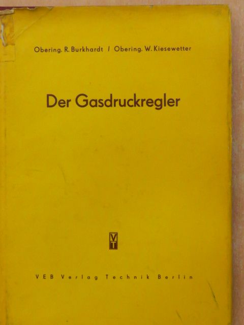 R. Burkhardt - Der Gasdruckregler [antikvár]