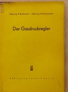 R. Burkhardt - Der Gasdruckregler [antikvár]