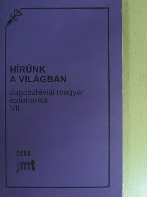 Hírünk a világban  [antikvár]