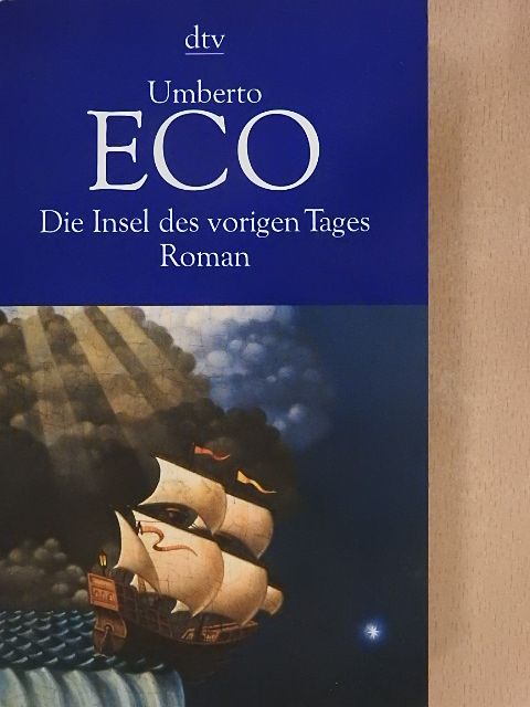 Umberto Eco - Die Insel des vorigen Tages [antikvár]
