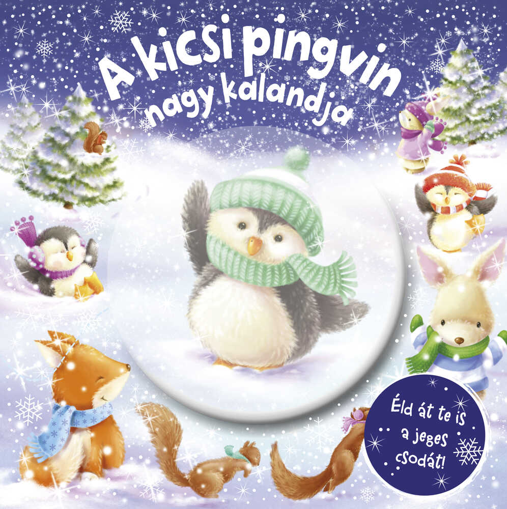 Melanie Joyce - Csillogó mesevilág - A kicsi pingvin nagy kalandja