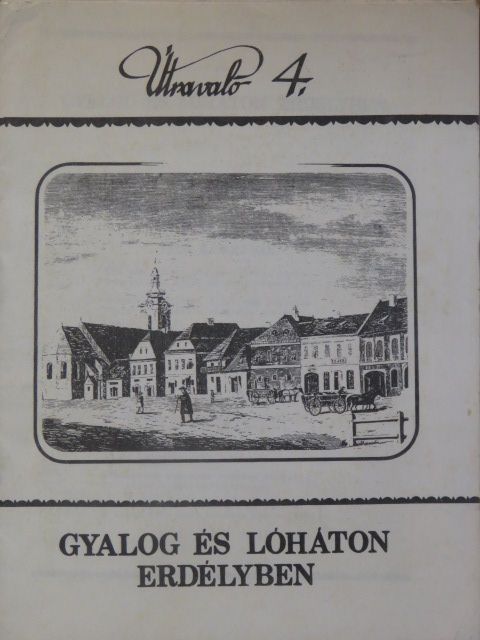 Ady Endre - Gyalog és lóháton Erdélyben [antikvár]