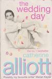 Catherine Alliott - The Wedding Day [antikvár]