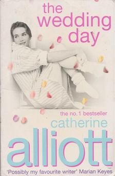 Catherine Alliott - The Wedding Day [antikvár]