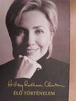 Hillary Rodham Clinton - Élő történelem [antikvár]