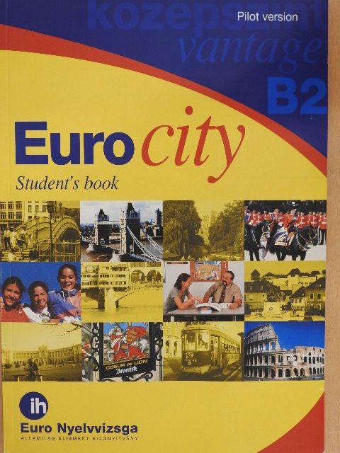 Anton Elloway - Euro City - B2 Vantage - Student's Book [antikvár]