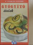 T. Puskás Ildikó - Gyógyító ételek [antikvár]