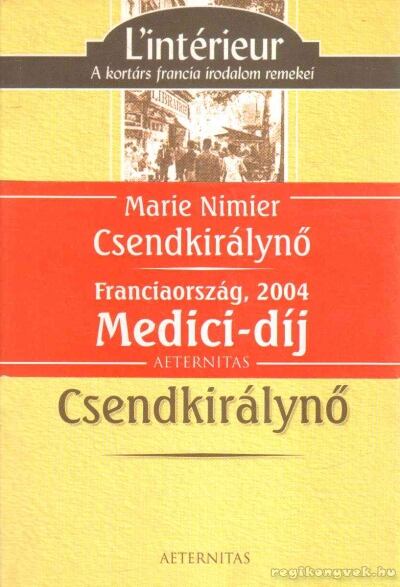 NIMIER, MARIE - Csendkirálynő [antikvár]
