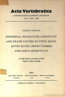 Viking Olsson - Dispersal, Migration, Longevity and Death Causes of Strix Aluco, Buteo Buteo, Ardea Cinerea and Larus Argentatus (A macskabagoly, az egerészölyv, a vörös gém és az ezüstsirály eloszlása, vándorlása, hosszú élete és halálozási okai) [antikvár]
