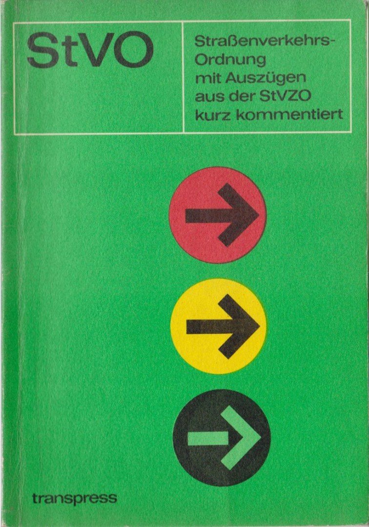 Strassenverkehrs-Ordnung mit Auszügen aus der StVZO kurz kommentiert [antikvár]
