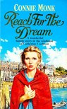 Connie Monk - Reach for the Dream [antikvár]
