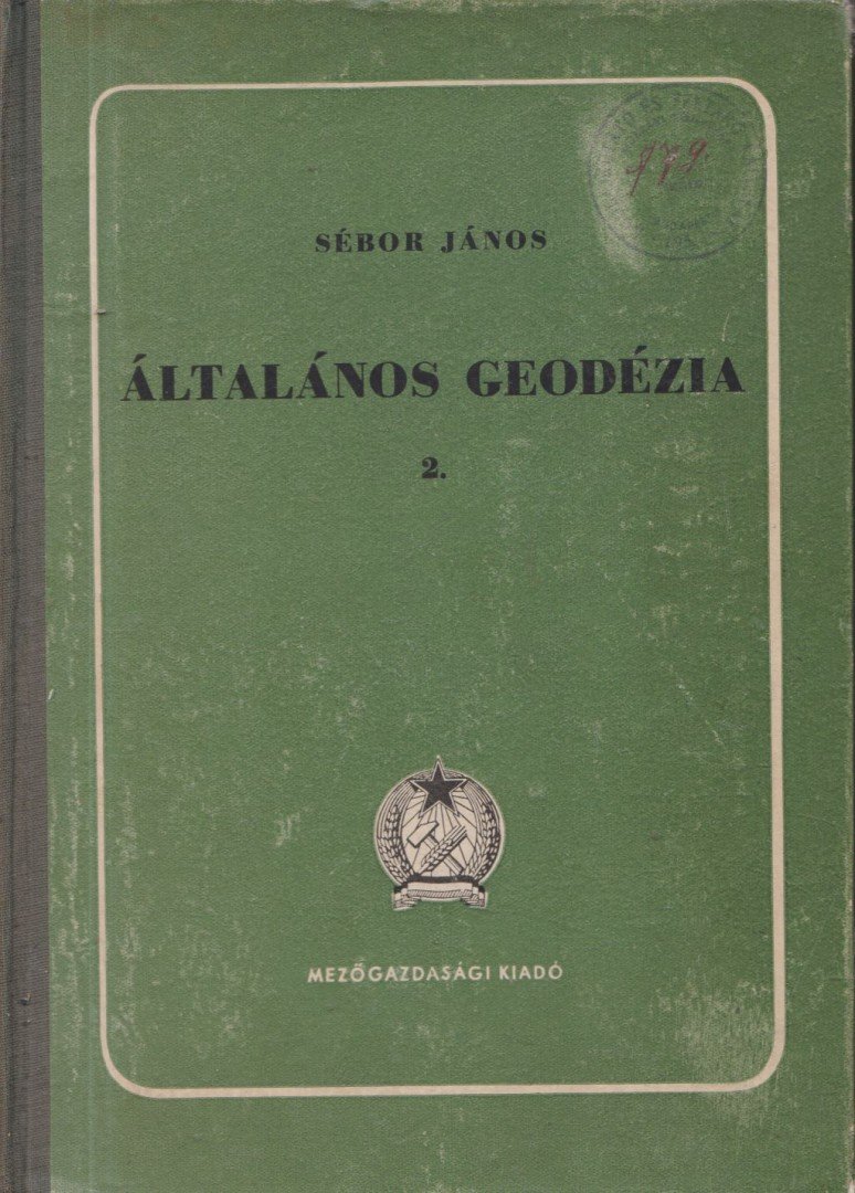 Sébor János - Általános geodézia 2. [antikvár]