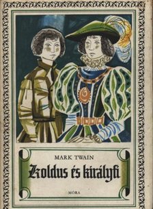 Mark Twain - Koldus és királyfi [antikvár]
