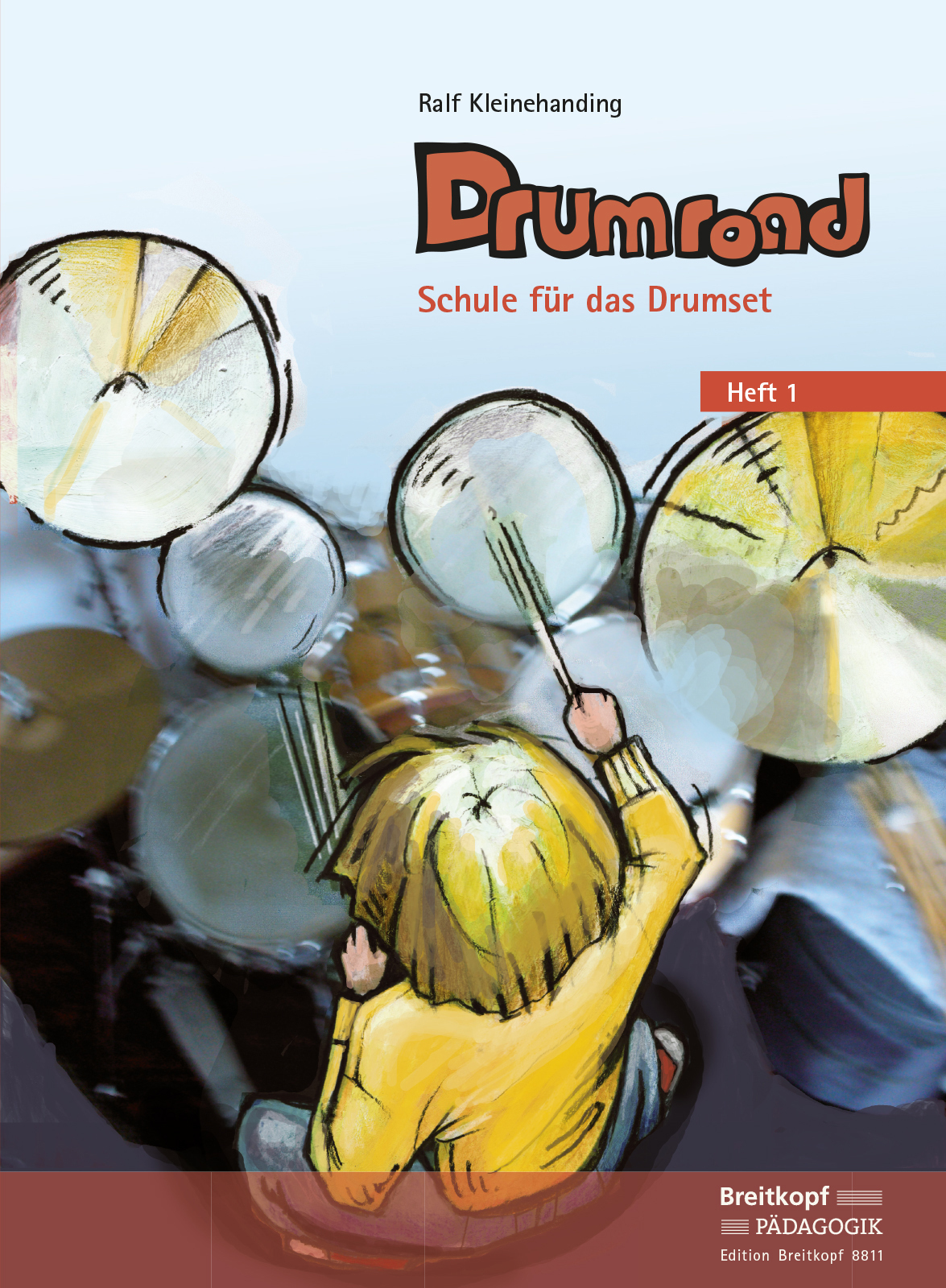 KLEINEHANDING, RALF - DRUMROAD, SCHULE FÜR DAS DRUMSET HEFT 1