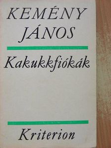 Kemény János - Kakukkfiókák [antikvár]