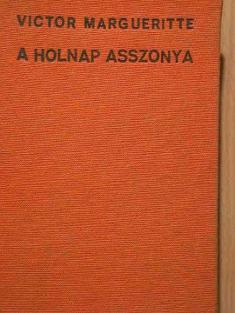 Victor Margueritte - A holnap asszonya [antikvár]