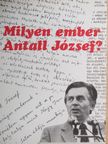 Horváth K. József - Milyen ember Antall József? [antikvár]